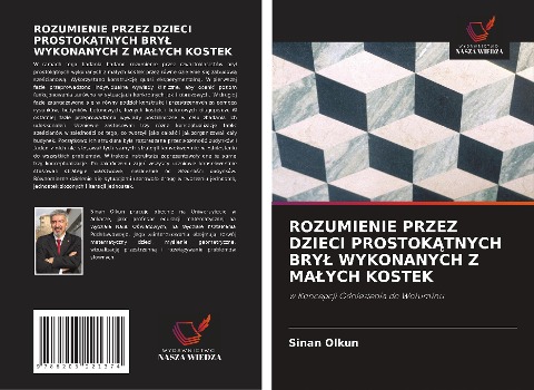 ROZUMIENIE PRZEZ DZIECI PROSTOK¿TNYCH BRY¿ WYKONANYCH Z MA¿YCH KOSTEK - Sinan Olkun