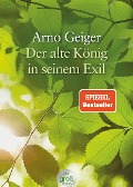 Cover-Bild zum Titel 'Der alte König in seinem Exil. Großdruck' von 'Arno Geiger'