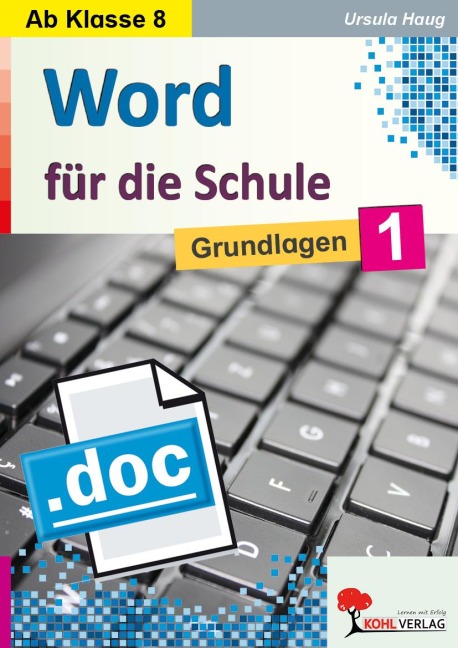 Word für die Schule / Band 1 - Ursula Haug