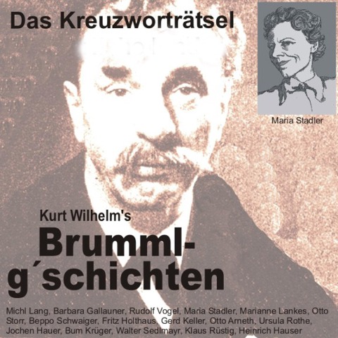 Brummlg'schichten Das Kreuzworträtsel - Wilhelm Kurt