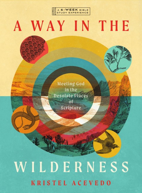 A Way in the Wilderness - Kristel Acevedo