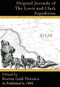 Cover-Bild zum Titel 'Atlas Accompanying the Original Journals of the Lewis and Clark Expedition: 1804-1806' von ''