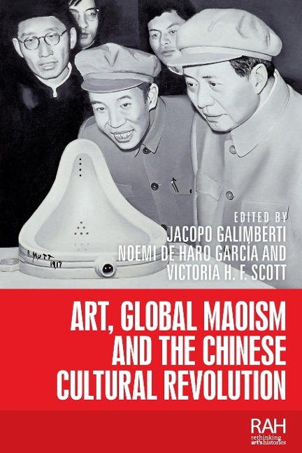 Art, Global Maoism and the Chinese Cultural Revolution - 