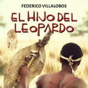 Cover-Bild zum Titel 'El hijo del Leopardo' von 'Federico Villalobos'