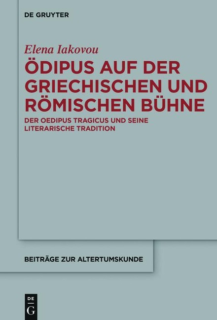 Ödipus auf der griechischen und römischen Bühne - Elena Iakovou