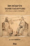 Cover-Bild zum Titel 'Ibn Rüsdün Tanri Tasavvuru' von 'Tarik Tanribilir'