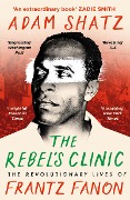 Cover-Bild zum Titel 'The Rebel's Clinic' von 'Adam Shatz'