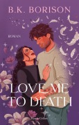 Cover-Bild zum Titel 'Love Me to Death' von 'B. K. Borison'