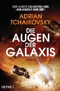 Die Augen der Galaxis - Adrian Tchaikovsky