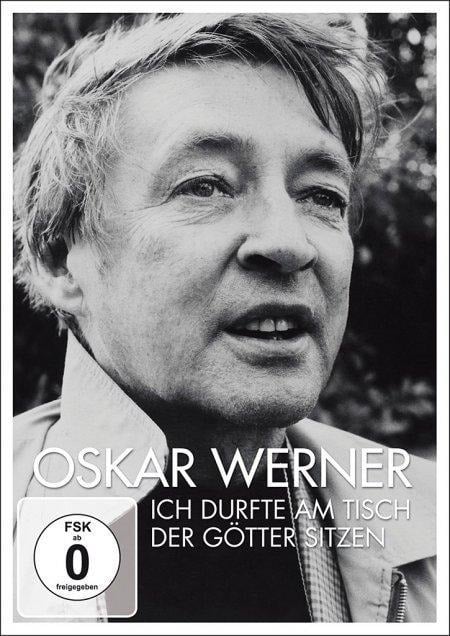 Oskar Werner - Ich durfte am Tisch der Götter sitzen - 