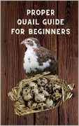 Proper Quail Guide for Beginners - Thorsten Hawk