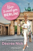 Cover-Bild zum Titel 'Nice to meet you, Berlin!' von 'Désirée Nick'