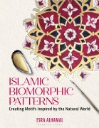 Cover-Bild zum Titel 'Islamic Biomorphic Patterns' von 'Esra Alhamal'