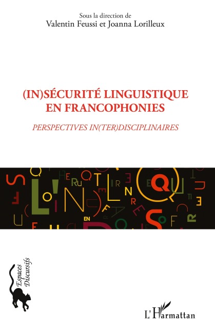 (In)sécurité linguistique en francophonies - Valentin Feussi, Joanna Lorilleux