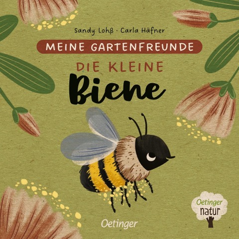 Meine Gartenfreunde. Die kleine Biene - Carla Häfner
