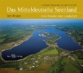Cover-Bild zum Titel 'Das Mitteldeutsche Seenland' von 'Lothar Eißmann, Frank W. Junge'