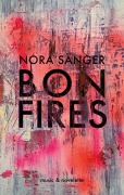 Cover-Bild zum Titel 'Bonfires' von 'Nora Sänger'