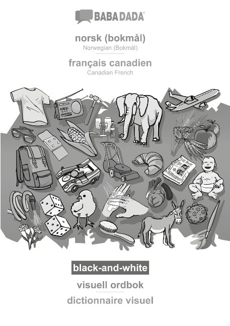 BABADADA black-and-white, norsk (bokmål) - français canadien, visuell ordbok - dictionnaire visuel - Babadada Gmbh