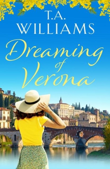 Dreaming of Verona - T. A. Williams