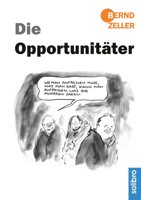 Die Opportunitäter - Bernd Zeller