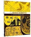 Comics Dementia: A Love and Rockets Book - Gilbert Hernandez