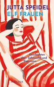 Cover-Bild zum Titel 'Elf Frauen' von 'Jutta Speidel'