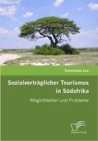 Sozialverträglicher Tourismus in Südafrika - Constanze Lux