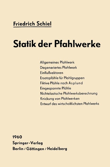 Statik der Pfahlwerke - Friedrich Schiel