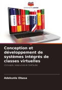 Cover-Bild zum Titel 'Conception et développement de systèmes intégrés de classes virtuelles' von 'Adekunle Obasa'
