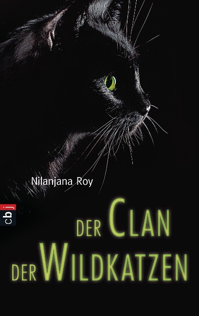 Der Clan der wilden Katzen 01 - Nilanjana Roy