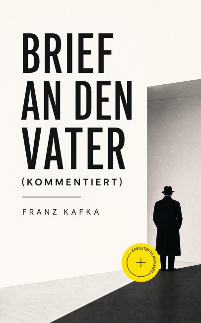 Brief an den Vater (Kommentiert) - Franz Kafka