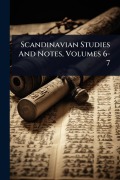 Cover-Bild zum Titel 'Scandinavian Studies And Notes, Volumes 6-7' von 'Anonymous'