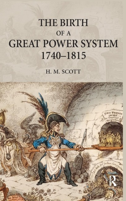 The Birth of a Great Power System, 1740-1815 - Hamish Scott