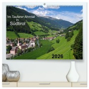 Cover-Bild zum Titel 'Im Tauferer Ahrntal in Südtirol (hochwertiger Premium Wandkalender 2026 DIN A2 quer), Kunstdruck in Hochglanz' von 'Thilo Seidel'