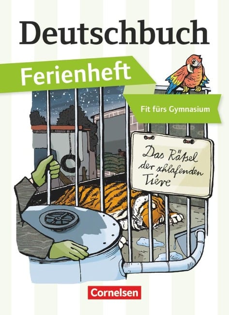 Deutschbuch Ferienheft Gymnasium: Vorbereitung Klasse 5: Das Rätsel der schlafenden Tiere - Deborah Mohr