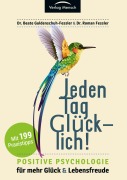 Cover-Bild zum Titel 'Jeden Tag glücklich' von 'Beate Guldenschuh-Feßler, Roman Feßler'