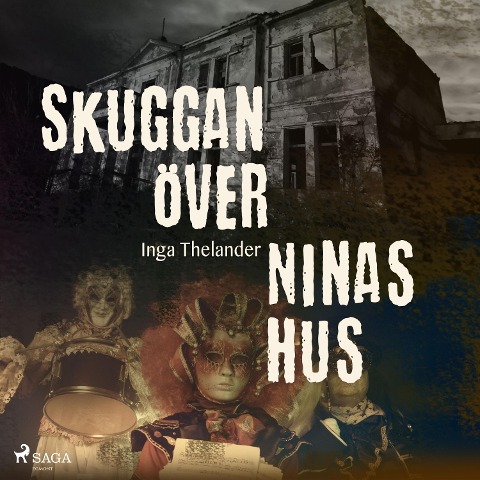 Skuggan över Ninas hus - Inga Thelander