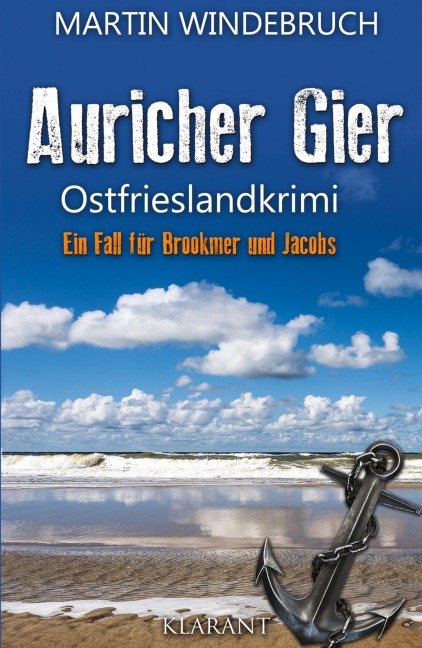 Auricher Gier. Ostfrieslandkrimi - Martin Windebruch