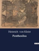 Cover-Bild zum Titel 'Penthesilea' von 'Heinrich von Kleist'