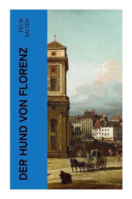 Der Hund von Florenz - Felix Salten