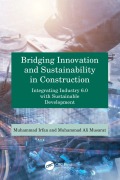 Cover-Bild zum Titel 'Bridging Innovation and Sustainability in Construction' von 'Muhammad Ali Musarat, Muhammad Irfan'