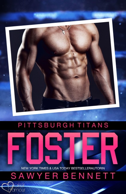 Foster (Pittsburgh Titans Team Teil 13) - Sawyer Bennett