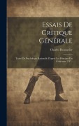 Cover-Bild zum Titel 'Essais De Critique Générale: Traité De Psychologie Rationelle D'après Les Principes Du Criticisme. 3 V...' von 'Charles Renouvier'