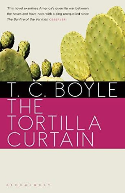 The Tortilla Curtain - T. C. Boyle