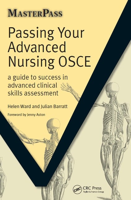 Passing Your Advanced Nursing OSCE - Helen Ward, Navreet Paul, Julian Barratt