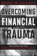 Cover-Bild zum Titel 'Overcoming Financial Trauma' von 'Rahkim Sabree'
