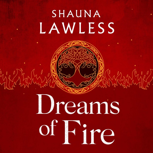 Dreams of Fire - Shauna Lawless