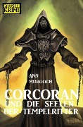 Cover-Bild zum Titel 'Corcoran und die Seelen der Tempelritter: Grusel Krimi' von 'Ann Murdoch'