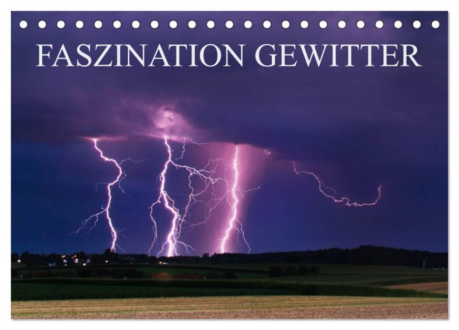 Faszination Gewitter (Tischkalender 2026 DIN A5 quer), CALVENDO Monatskalender - Daniel Eggert