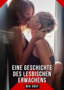 Cover-Bild zum Titel 'Eine Geschichte des lesbischen Erwachens' von 'Mia Graf'